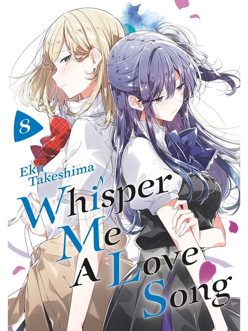 Title details for Whisper Me a Love Song, Volume 8 by Eku Takeshima - Available